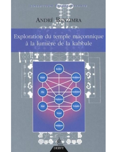 Exploration du temple maçonnique à la lumière de la Kabbale ( André BENZIMRA ), vendu par Eosphoros