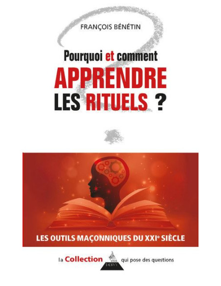 Pourquoi et comment apprendre les rituels ? ( François BÉNÉTIN )