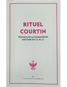 Rituel COURTIN (base des premiers rituels REAA de tradition YORK)