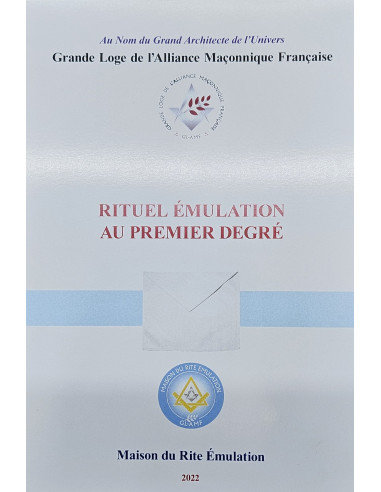Rituel au Premier Degré Rite Émulation ( RE )