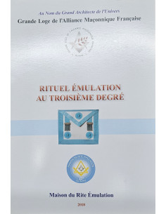 Rituel au Troisième Degré Rite Émulation ( RE )