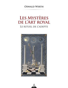 Les mystères de l'Art royal ( Oswald WIRTH) (vendu par Eosphoros)