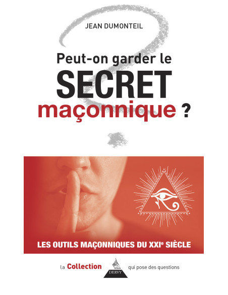 Peut-on garder le secret maçonnique ? J. Dumonteil (vendu par Eosphoros)