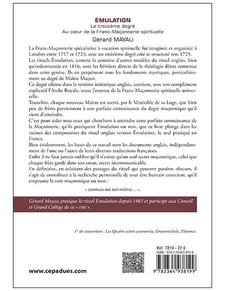 Émulation. Le troisième degré. Au Cœur de la Franc-Maçonnerie Spirituelle  Gérard Mayau   (vendu par Eosphoros)