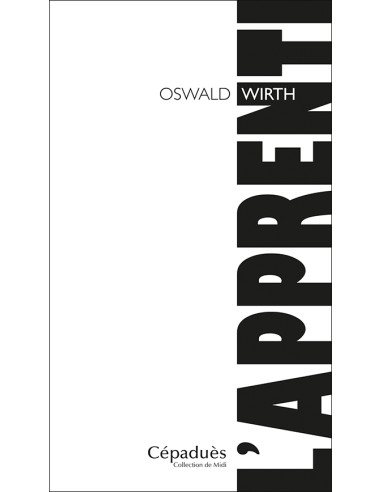 L'Apprenti  Oswald Wirth (vendu par Eosphoros)