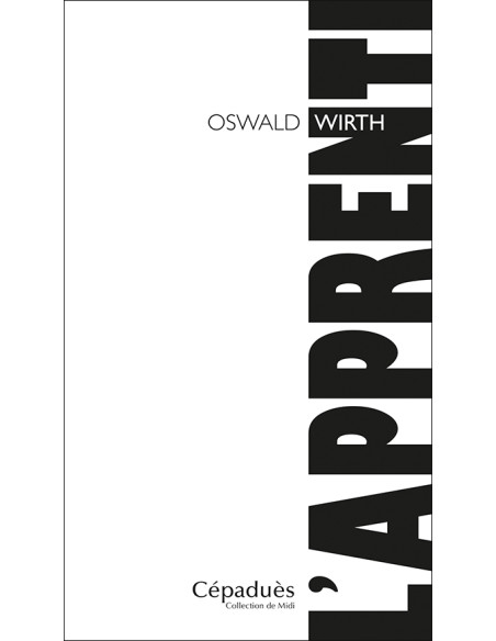 L'Apprenti  Oswald Wirth (vendu par Eosphoros)