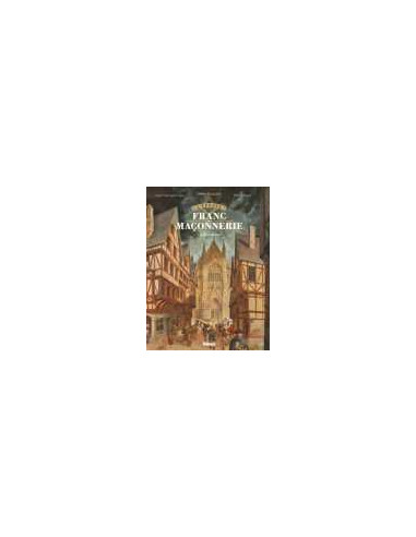 Bande dessinée L'Epopée de la Franc-maçonnerie Tome 2 BD Les batisseurs édition Glénat vendu par Eosphoros