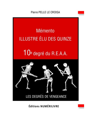 Mémento 10 éme degré REAA (Rite Ecossais Ancien et Accepté)