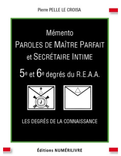 Mémento 5/6 éme degré REAA (Rite Ecossais Ancien et Accepté)