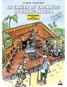 Le cahier de vacances du franc-maçon Programme officiel Compagnon ( François MOREL, Luc APANTE ), vendu par Eosphoros