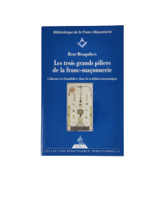 Les 3 grands piliers de la franc-maçonnerie ( René DESAGULIERS ), vendu par eosphoros