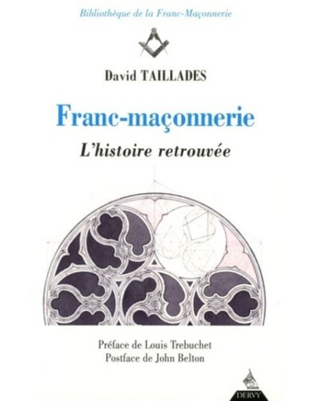 Franc-maçonnerie, L'histoire retrouvée ( David TAILLADES ), vendu par Eosphoros